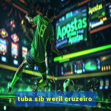 tuba sib weril cruzeiro